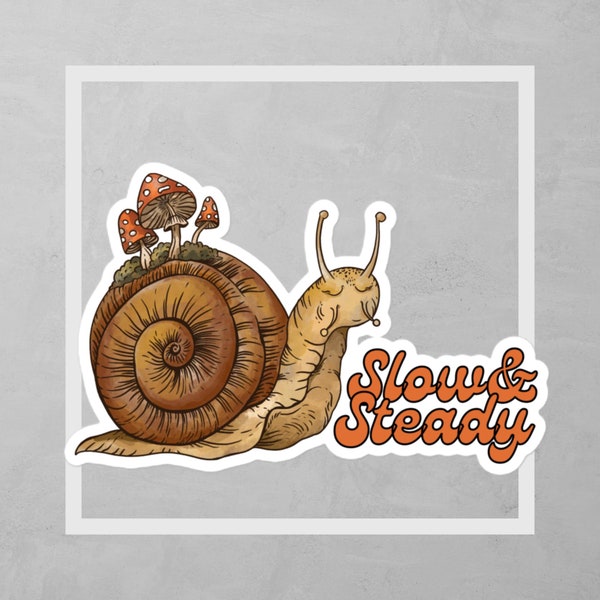 Slow and Steady Snail Mushroom Sticker, Relaxing Nature Sticker, Fungi Decal, Cute Sticker, Nature Lover Gift