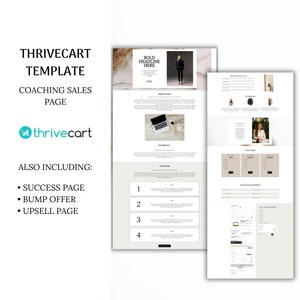 May include: A ThriveCart template for a coaching sales page. The template includes a success page, bump offer, and upsell page. The template is designed to help coaches sell their services online.