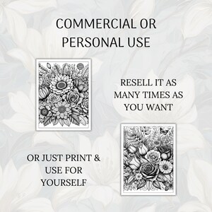 May include: Black and white line art illustration of a bouquet of flowers. The text "COMMERCIAL OR PERSONAL USE" and "RESELL IT AS MANY TIMES AS YOU WANT" is above the image. The text "OR JUST PRINT & USE FOR YOURSELF" is below the image.