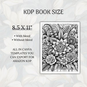 May include: Black and white illustration of a floral design with a large sunflower in the center. The text "KDP BOOK SIZE 8.5 X 11" is at the top of the image. The text "With bleed" and "Without bleed" are below the size. The text "ALL IN CANVA TEMPLATES YOU CAN EXPORT FOR AMAZON KDP" is at the bottom of the image.
