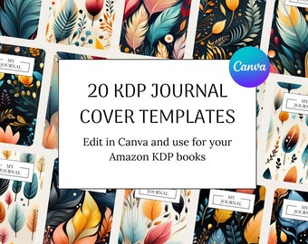 May include: Twenty KDP journal cover templates featuring colorful, abstract designs with feathers and leaves. The text "20 KDP JOURNAL COVER TEMPLATES" is displayed in white on a white background. The text "Edit in Canva and use for your Amazon KDP books" is displayed in black on a white background. The text "Canva" is displayed in white on a blue circle.