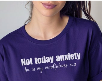 Psychische Gesundheit Angelegenheiten Angst Tshirt, Achtsamkeitstherapie T-Shirt, Depressionstherapeut Shirt, Fitness Geist nicht heute