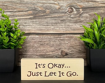 Let It Go Engraved Wood Sign, Emotional Healing Decor
