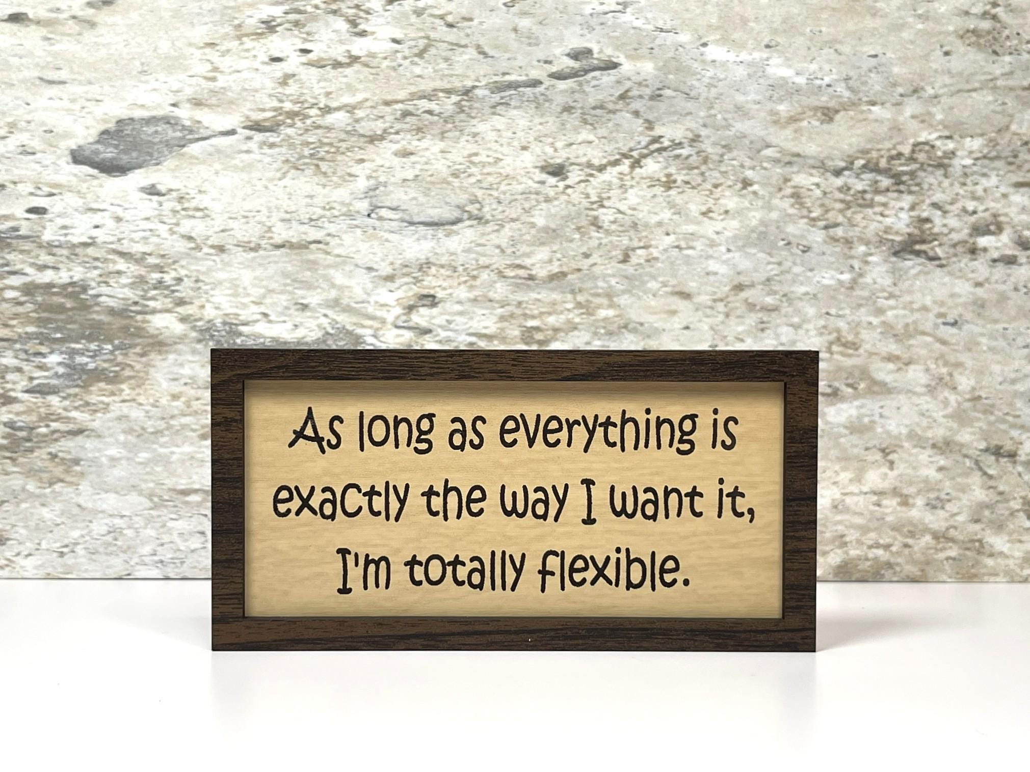 Funny Quote Sign, Everything My Way Sassy Attitude Office Sarcastic ...