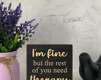 Funny Engraved Wood Block Sign, Desk Decor Therapy