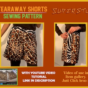 May include: A sewing pattern for tearaway shorts. The pattern is called "Superstud" and features a giraffe print design. The image includes a YouTube video tutorial link in the description.