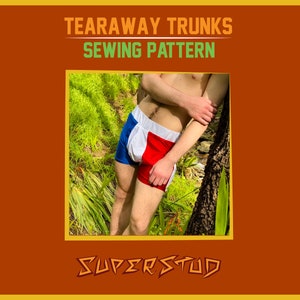 May include: A sewing pattern for "Tearaway Trunks" featuring a model wearing the trunks in a red, white and blue colour scheme. The model is standing in a grassy area with a tree trunk behind them. The text "SUPERSTUD" is at the bottom of the image.