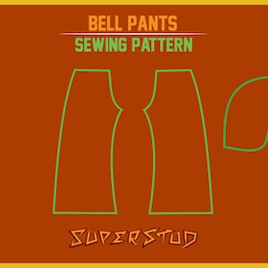 May include: A sewing pattern for bell bottom trousers. The pattern is outlined in green on a brown background. The text "BELL PANTS SEWING PATTERN" is at the top of the image. The text "SUPERSTUD" is at the bottom of the image.