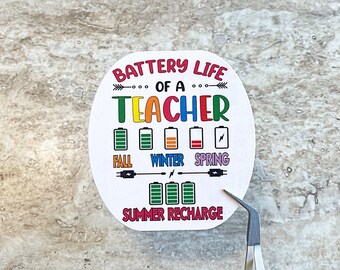 Battery Life Of A Teacher Sticker For Teacher Appreciation End Of The Year Student Teacher Gift Notebook Laptop Water Bottle Sticker