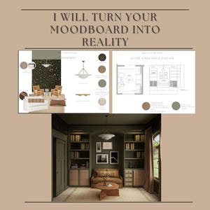 May include: An interior design concept board with the text "I WILL TURN YOUR MOODBOARD INTO REALITY." The image shows a room design with a sofa, bookshelves, and a coffee table. Colour swatches and floor plans are also included.