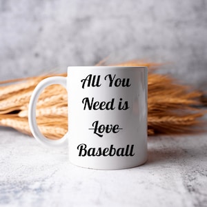 All You Need is Baseball Mug, Ceramic Colored Mug, Funny Baseball Player Gift, Sports Coffee Mug, Biggest Baseball Fan, Baseball Lover