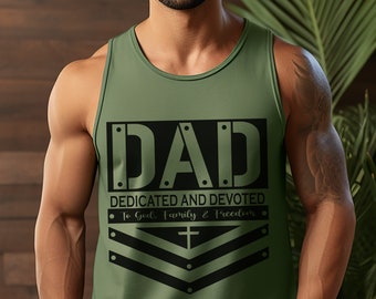 Fathers Day Gifts,Dad Shirt,Gift For Dad,Dad Tank Top,Christian Dad Shirt,Men's Faith Shirt,Christian Apparel for Fathers,Christian Apparel