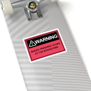 Bookstore Warning Sticker: Funny Book Lover Decal