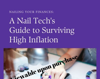 How to Make Money as a Nail Tech, Nail Tech's Money Guide e-book, How to Survive High Inflation, How to Succeed Financially in a Bad Economy