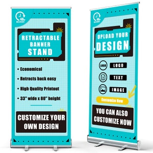 May include: A retractable banner stand with a blue and black design. The stand is 33 inches wide and 80 inches high. The banner features the text "Retractable Banner Stand" and "Customize Your Own Design".