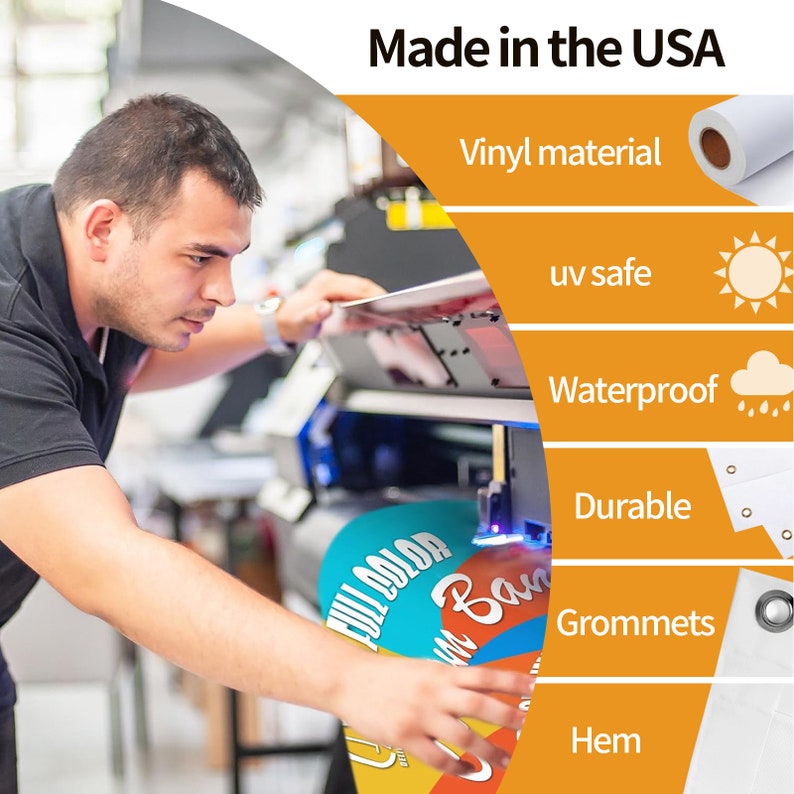 May include: A large format printer producing a full color vinyl banner. The image includes text labels: Made in the USA, Vinyl material, uv safe, Waterproof, Durable, Grommets, and Hem, alongside icons representing a roll, sun, cloud, and metal grommets.