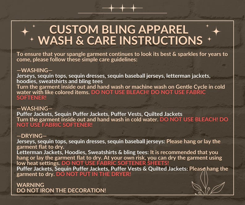 Detailed Wash & Care Instructions for all of our custom bling apparel.