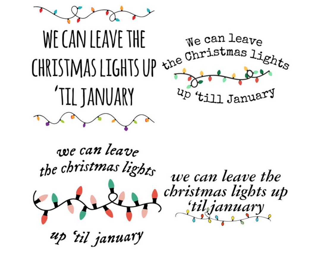 We Can Leave the Christmas Lights up 'till January PNG, Swiftmas Svg