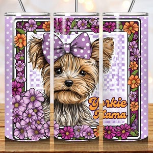 Yorkie Mama Tumbler Wrap: Floral Yorkshire Terrier Mom Gift (PNG Digital Download)