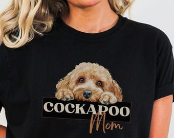 Cockapoo Mom Shirt, Cute Peeking Cockapoo Tee, Funny Gift for Cockapoo Mama - Crewneck, Hoodie, Comfort Colors T-Shirt - Cockapoo Lover Gift