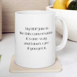 Taza divertida de TI, taza de café de informática/programación, taza de café de tecnología informática, taza de tecnología de la información, regalos nerd - Mi UDP es como una broma