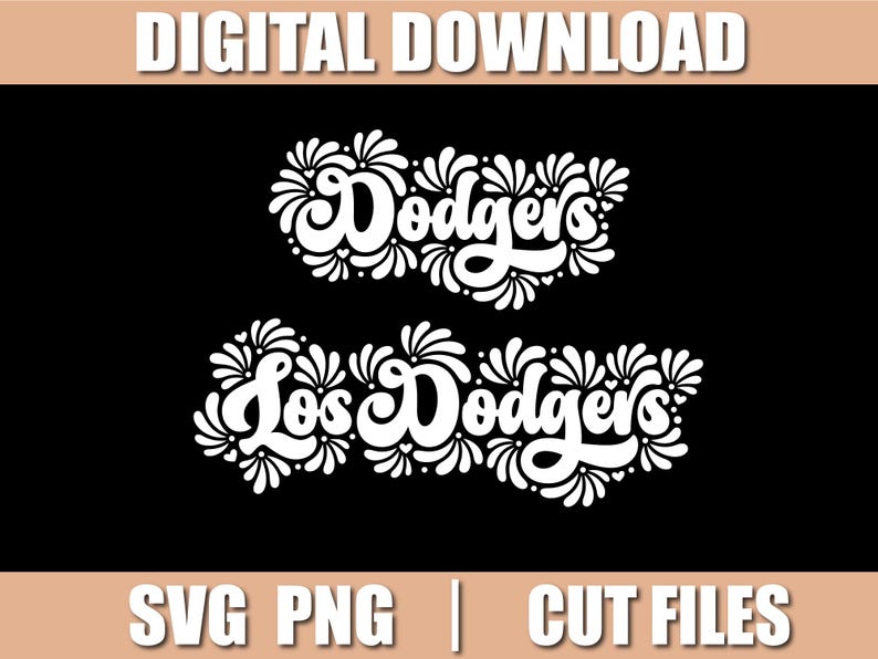 May include: A digital download graphic on a black background. The image features the word "Dodgers" in white script above "Los Dodgers" in white script. Both are decorated with floral accents. The words "DIGITAL DOWNLOAD" and "SVG PNG | CUT FILES" are also present.