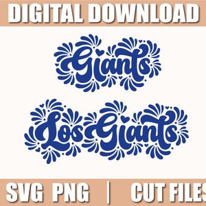 Puede incluir: Gráfico de descarga digital con la palabra "Giants" en una fuente azul estilizada, con un diseño floral decorativo. Debajo, la frase "Los Giants" tiene un estilo similar. La imagen incluye el texto "SVG PNG | CUT FILES".