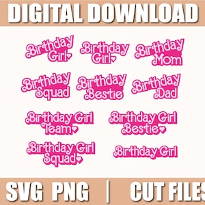 Puede incluir: Descarga digital con diseños de texto rosa para cumpleaños. Incluye frases como "Birthday Girl", "Birthday Squad" y "Birthday Mom". La imagen también incluye "SVG PNG | CUT FILES."
