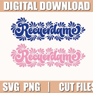 Puede incluir: Gráfico de descarga digital con la palabra "Recuerdame" en dos variaciones de color: azul y rosa. La palabra está estilizada con detalles florales y de corazón. La imagen también incluye el texto "SVG PNG | CUT FILES".