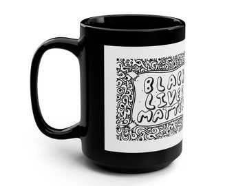 Black Lives Matter Rocheputter Mug BLACK EDITION 15oz