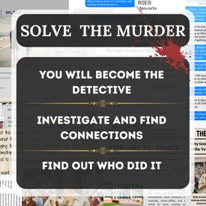 This image just describes you as the detective to investigate, find connections, analyse evidence and find out who killed Olivia Rose
