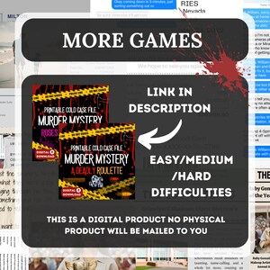 The last image shows other murder mystery games called MIDNIGHT RETRIBUTION and a deadly roulette, the link can be found in the description and that this is a digital product and no product will be mailed to you
