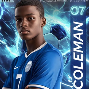 May include: A portrait of a young man in a blue soccer jersey with the number 7. The jersey has white accents and a team logo. The background features a soccer ball and text that reads "2025 Lakeside Lions 07 Tyler Coleman."