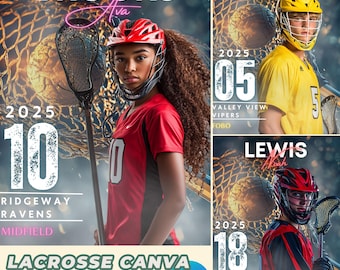 May include: A lacrosse Canva template with three different designs. Each design features a lacrosse player in their uniform with their name, number, and team information. The designs are set against a background of a lacrosse net and a ball.