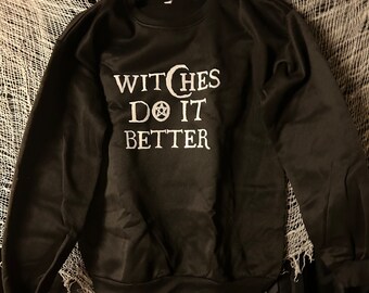 Witches do it better sweater