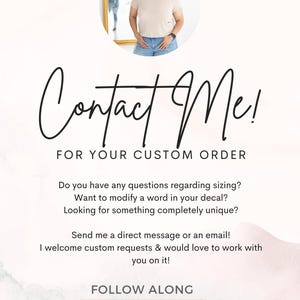 Peut inclure: Image promotionnelle avec le texte "Contactez-moi !" en &eacute;criture &eacute;l&eacute;gante, invitant aux commandes personnalis&eacute;es. Elle comprend des coordonn&eacute;es et une incitation &agrave; l'action pour des demandes de d&eacute;calcomanies uniques. Une femme est photographi&eacute;e dans un cercle en haut.