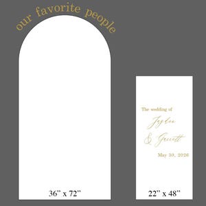 May include: White arch-shaped sign with the text "our favorite people" in gold script. A smaller rectangular sign displays "The wedding of Jayden & Garrett, May 30, 2026." The arch is 36" x 72", the rectangle is 22" x 48".