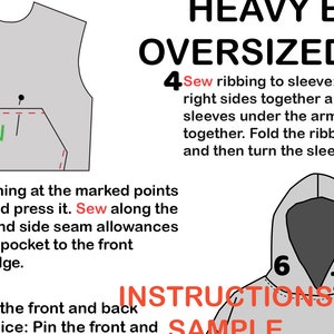 May include: Instructions for sewing a heavy oversized hoodie with a hood. The instructions include steps for sewing the ribbing to the sleeves, sewing the sleeves under the arm, and sewing the front and back pieces together.
