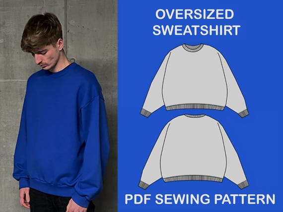 Oversized Sweatshirt PDF Sewing Pattern Custom Crewneck Design DIY Pattern Instant Sewing Pattern Streetwear Crewneck Pattern. Etsy