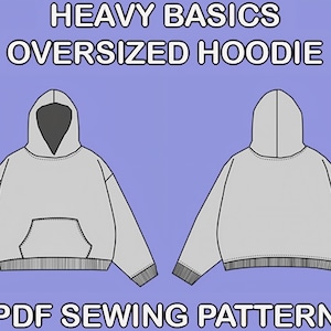 Oversized Hoodie PDF Sewing Pattern, Custom Hoodie Design, DIY Hoodie Pattern, Instant Download Sewing Pattern, Streetwear Hoodie Pattern.