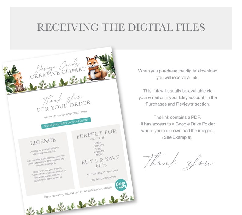 May include: A digital download information card with a green and brown leafy border. The card has a fox illustration and text that says "Design Candy Creative Clipart". The text also says "Thank you for your order" and "Below is the link for your clipart". The card also includes information about the license, perfect for, buy 5 and save, and don't forget to follow the store to see new listings.