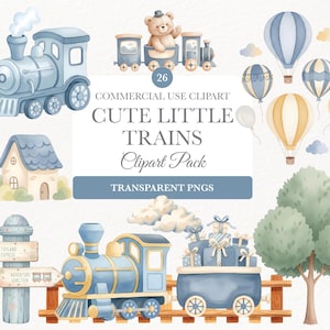 Puede incluir: Paquete de imágenes prediseñadas de acuarela con trenes de juguete azules, globos aerostáticos, una casa y un poste indicador. Se muestra el texto "CUTE LITTLE TRAINS Clipart Pack". La imagen incluye un oso de peluche en un vagón de tren y cajas de regalo.