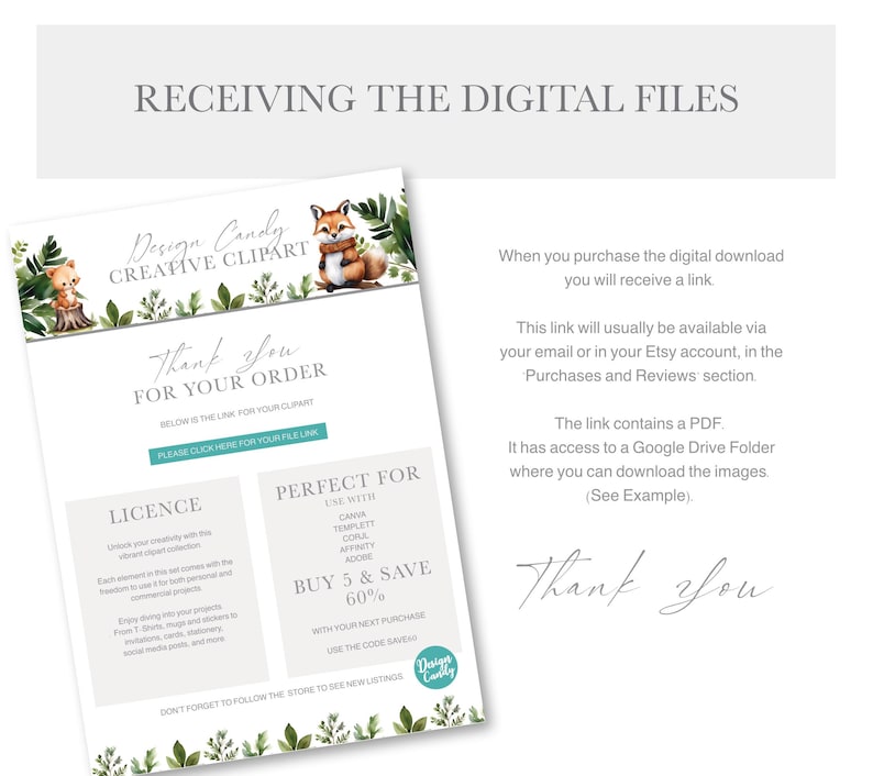 May include: A digital download information sheet with the text "RECEIVING THE DIGITAL FILES" at the top. The sheet includes a "Thank You" message, details on the license, and a list of compatible software. Decorative elements include watercolor illustrations of a fox and greenery.