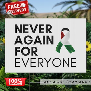 Palestine Yard Sign Never Again For Everyone Gaza Lawn Sign With Metal Stake Double-Sided Printing Free US Shipping Anti War Protester Gift