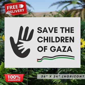Yard Sign Save The Children of Gaza Free Palestine Lawn Sign With Metal Stake Double-Sided Printing Free US Shipping Anti War Protester Gift