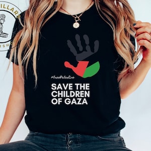 Save The Children of Gaza Shirt Free US Shipping Tee Supporting Palestine Activist Gift Genocide Clothing Tee Shirt Solidarity Palestine