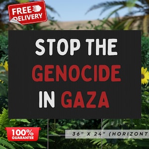 Yard Sign Stop The Gaza Genocide Lawn Sign With Metal Stake Double-Sided Printing Free USA Shipping Protests Free Palestine Activist Gift