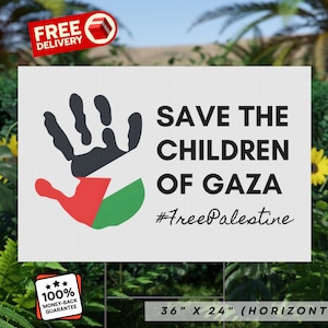Yard Sign Save The Children of Gaza Free Palestine Lawn Sign With Metal Stake Double-Sided Printing Free US Shipping Anti War Protester Gift