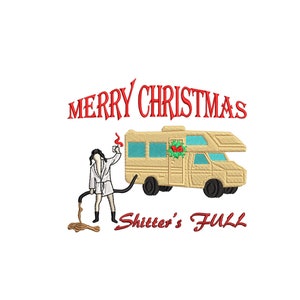 May include: Embroidered design featuring a cartoon character in a white robe holding a hose connected to a brown RV with the text "Merry Christmas Shitter's Full" in red. The RV has a wreath on the front and a red chimney with smoke coming out of it. The design is 4.5 inches tall.