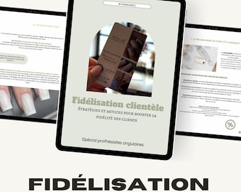 Può includere: Una guida digitale intitolata "Fidélisation clientèle" con lo slogan "Strategie e suggerimenti per aumentare la fidelizzazione dei clienti". La guida è per tecnici delle unghie e presenta una foto di una mano che tiene un biglietto da visita.